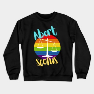 Abort SCOTUS Woman Human Rights Crewneck Sweatshirt